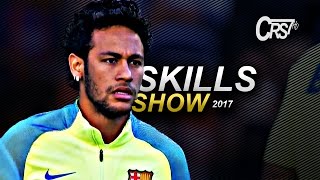 Neymar JR 2017 ● Skills Show 2017  HD1080p [upl. by Fi]