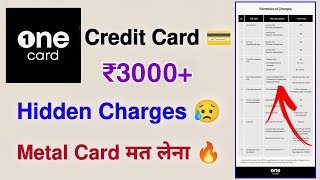 Onecard Credit Card Hidden Charges ₹3000 😢 [upl. by Oscar]