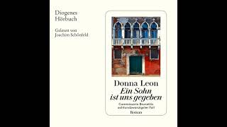 Donna Leon  Ein Sohn ist uns gegeben  Commissario Brunetti 28 [upl. by Poland610]