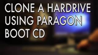 CLONE A HARDRIVE USING PARAGON BOOT CD [upl. by Drescher]