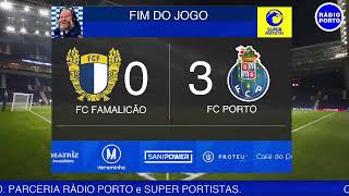 FC FAMALICÃO  FC PORTO LIGA PORTUGAL NARRAÇÃO Edmundo Lisboa COMENTÁRIOS Rubens Junior [upl. by Javler234]