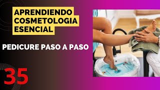 35 Cosmetología esencial  Cuidado de los pies  Pedicura paso a paso [upl. by Ydniahs]