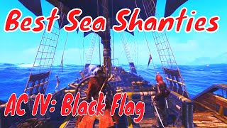 Best Sea Shanties TOP 5 Sea Shanties Assassins Creed IV Black Flag [upl. by Sorenson]