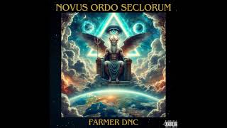 Farmer dnc Novus ordo Seclorum ffstudio1888 onefhyadn7535 [upl. by Randene]