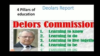 Delors Report 4 pillars of educationLearning to KnowLearning to doLearning to live togethertobe [upl. by Kohsa660]