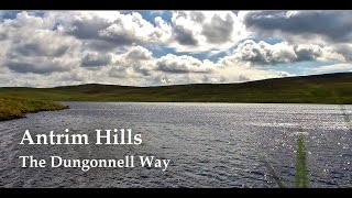 The Dungonnell Way  Antrim Hills [upl. by Key]