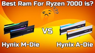 The Best Ram For Ryzen 7000 Is Hynix ADie VS MDie [upl. by Sej204]