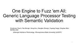 One Engine to Fuzz em All Generic Language Processor Testing with Semantic Validation [upl. by Ahsinav831]