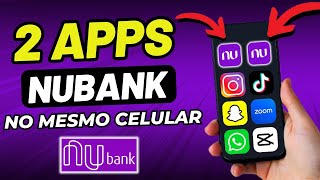 COMO TER DUAS CONTAS DIFERENTES DO NUBANK NO MESMO CELULAR 2024 [upl. by Christyna]