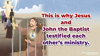 Bible Study This is why Jesus and John the Baptist testified each other’s ministry [upl. by Yram]