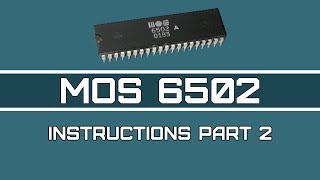 6502 Assembly Programming  Video 8 Instructions Part 2 [upl. by Carbo]