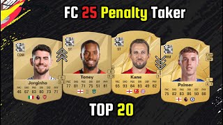 OFFICIAL TOP 20 PENALTY TAKERS 👀🔥  FIFA 25  EAFC 25  ft Jorginho Toney Kane Palmer etc [upl. by Ahsahs]