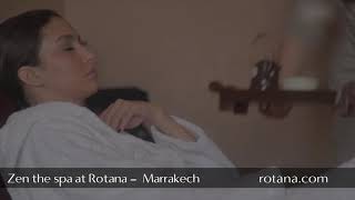 Zen the spa at Rotana Marrakech  Morocco [upl. by Eivol]