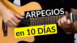 CÓMO TOCAR ARPEGIOS en 10 DÍAS Técnica paso a paso MÉTODO DEFINITIVO para Guitarra [upl. by Faxan]