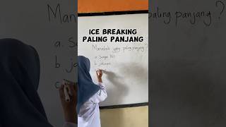 Manakah yang paling panjang icebreaking [upl. by Terryl]