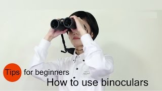 How to use binoculars Tips for beginners [upl. by Waddell]