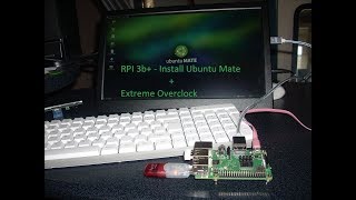 Raspberry Pi 3B  Install Ubuntu Mate  extreme overclock [upl. by Salter]