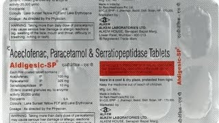 aceclofenac paracetamol and Serratiopeptidase tablet uses  Aldigesic  SP tablet [upl. by Terrej]