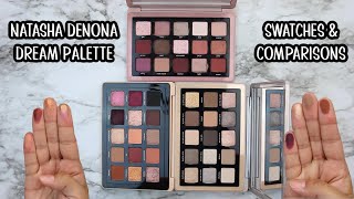 NEW Natasha Denona Dream Palette  SWATCHES amp COMPARISONS [upl. by Adeline432]