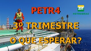 O QUE ESPERAR DO TERCEIRO TRI DE PETROBRAS  PETR4 DIVIDENDOS [upl. by Aehtrod566]