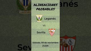 Alineaciones Probables Leganés  Sevilla [upl. by Aisena]