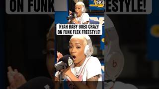 KYAH BABY Drops JAW DROPPING Bars on FUNK FLEX REMIX [upl. by Oirotciv84]