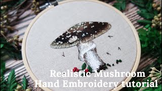 Realistic Mushroom Embroidery Hand Embroidery tutorialBotanical Embroidery [upl. by Gisele]