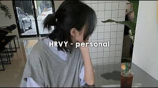 HRVY  personal slowed  reverb [upl. by Burg227]