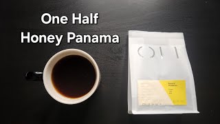 One Half Coffee Review Petaling Jaya Malaysia Honey Panama Ponderosa [upl. by Sorilda]