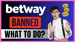 Why Betway Got Banned What You Need to Know  The Shocking Reason Why Betway is Banned [upl. by Eniladam58]