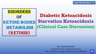 12 Disorders of Ketone bodies metabolism  Lipid Metabolism12  Biochemistry  NJOY Biochemistry [upl. by Ludwigg152]