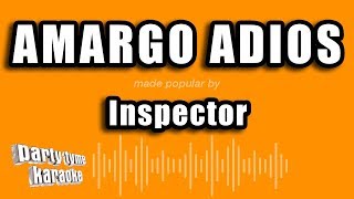 Inspector  Amargo Adios Versión Karaoke [upl. by Shama361]