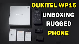 Oukitel WP15  Big Battery Rugged Phone Unboxing [upl. by Dorcus]