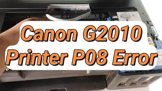 Canon G2010 G2012 G3010 G3012 printer P08 error solution in 2 minutes didinecanon16Officiel [upl. by Wein]