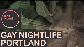 Gay Nightlife in Portland Oregon USA [upl. by Brittne]