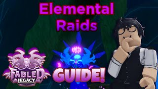 How To Beat Elemental Raids  Roblox Fabled Legacy Guide [upl. by Katinka]