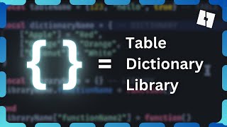 Explaining Lua Tables as if You Were 5 [upl. by Gaven]