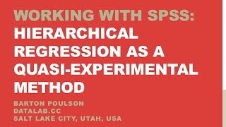 Working with SPSS Hierarchical Regression as a QuasiExperimental Method [upl. by Girand548]