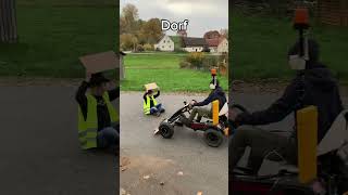 Stadt vs Dorf Thema Straßensperre 🔥🔥🔥 dorf automobile dorfkind funny spaß gokart comedy [upl. by Auqinom]