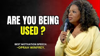 ARE YOU BEING USED 10 Ways to Recognize if Someone is Using You  OPRAH WINFREY  BEST MOTIVATIONAL [upl. by Aicilev]