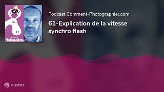 61Explication de la vitesse synchro flash [upl. by Kruter]