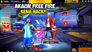 AKAUN FREE FIRE KENA HACK KESIAN DIA [upl. by Ttayh]