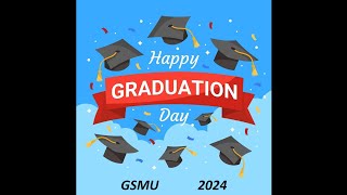 GSMU Graduetion 2024 [upl. by Joshuah]