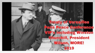 Treaty of Versaille 1919 Footage of Most of the VIPs Who Attended in London amp Paris ww1 history [upl. by Fuchs]