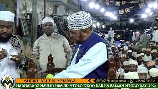 MLANGO WA KWANZA SHEIKH ALLY MOHAMMED MMANGA HADHARA YA MAULID MASJID MTORO 2024 [upl. by Travers]