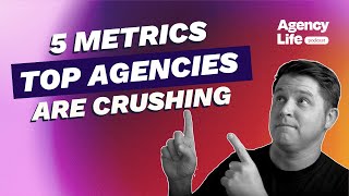 The 5 Financial Metrics Top Agencies Get Right w Ryan Watson [upl. by Eolc]