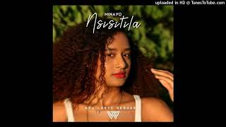 Minayo  Nsisitila WellZ Remixx [upl. by Amitie]