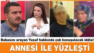 Babasını arayan Yusuf hakkında çok konuşulacak iddia Annesi ile canlı yayında yüzleşti [upl. by Leilani31]