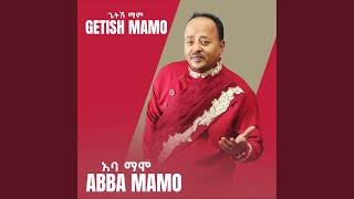 Abba Mamo [upl. by Voleta]