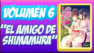 Adachi to Shimamura NOVELA LIGERA VOLUMEN 6 RESUMEN SDC [upl. by Fabozzi]